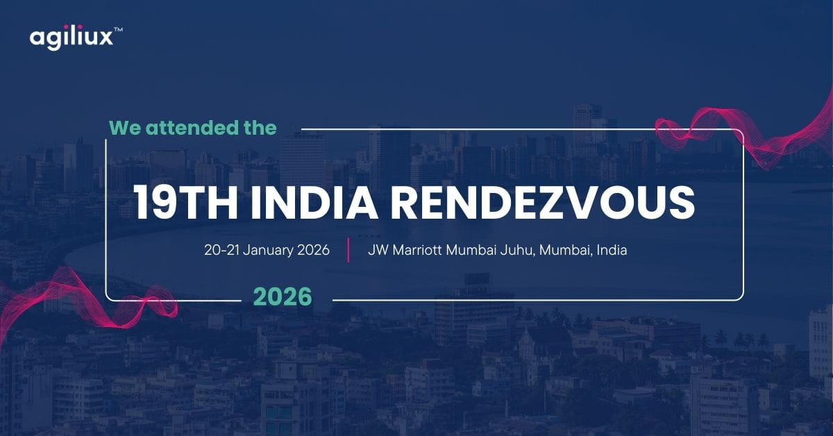 Agiliux attended the 19th India Rendezvous 2026 at JW Marriot Juhu, Mumbai